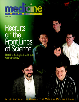 Recruits on the Front Lines of Science the First Biological Sciences Scholars Arrive