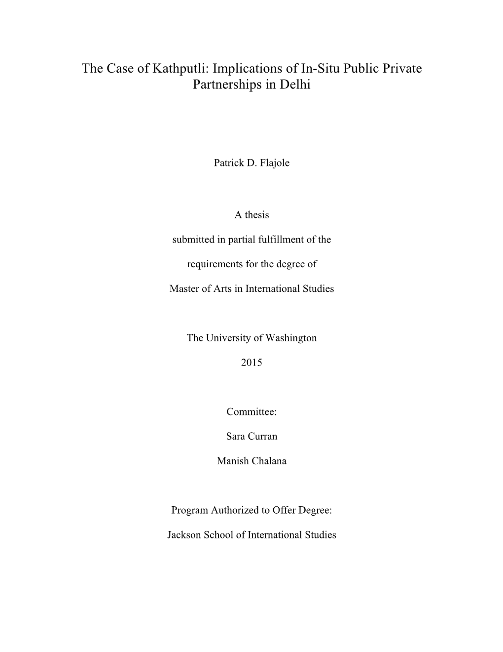 The Case of Kathputli: Implications of In-Situ Public Private Partnerships in Delhi