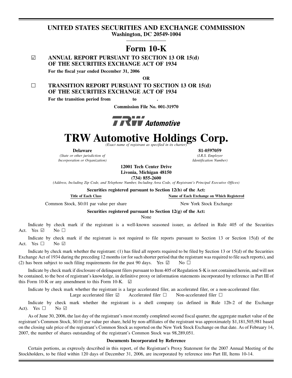 TRW Automotive Holdings Corp. (Exact Name of Registrant As Specified in Its Charter) Delaware 81-0597059 (State Or Other Jurisdiction of (I.R.S