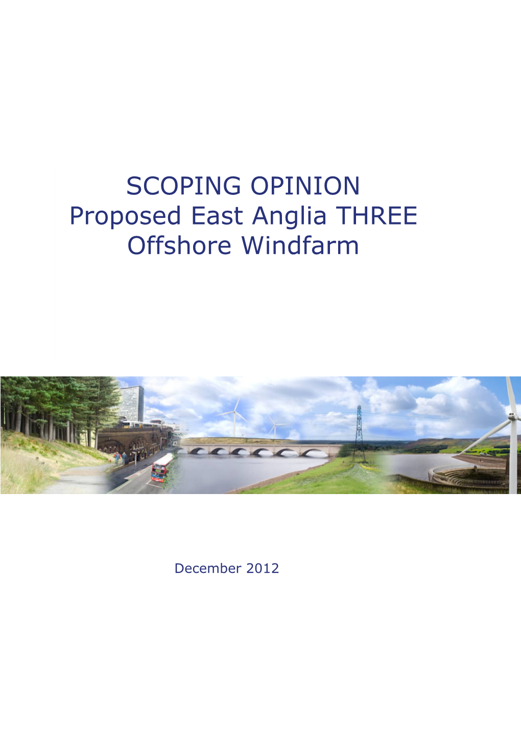 SCOPING OPINION Proposed East Anglia THREE Offshore Windfarm