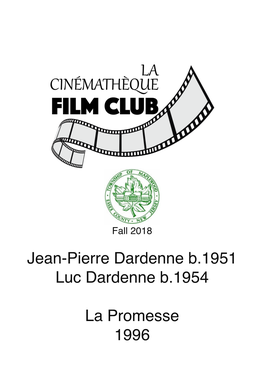 Jean-Pierre Dardenne B.1951 Luc Dardenne B.1954 La Promesse 1996