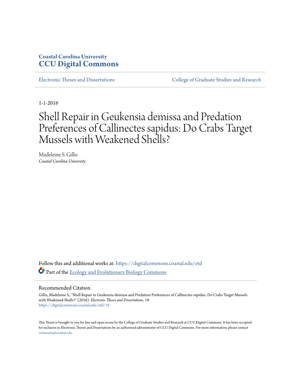 Shell Repair in Geukensia Demissa and Predation Preferences of Callinectes Sapidus: Do Crabs Target Mussels with Weakened Shells? Madeleine S