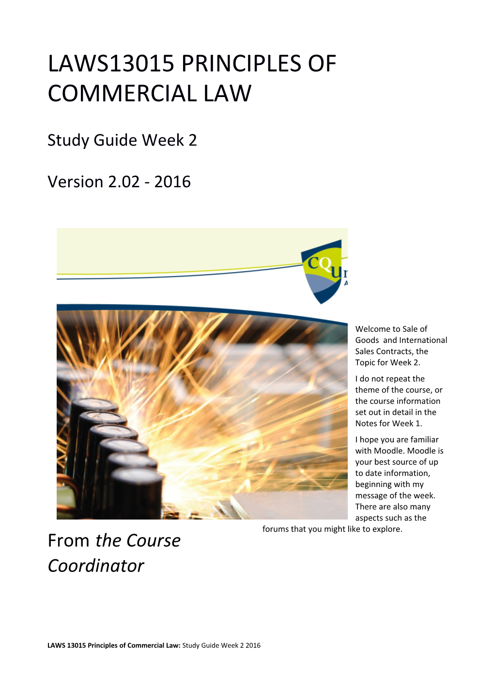 LAWS 13015 Principles of Commercial Law: Study Guide Week 2 2016