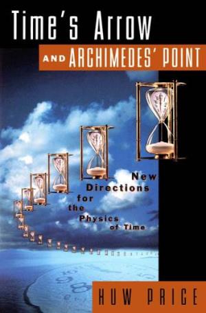 Time's Arrow and Archimedes' Point