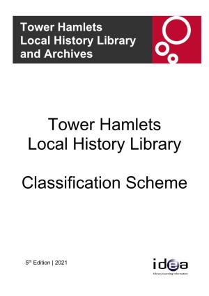 Tower Hamlets Local History Library Classification Scheme – 5Th Edition 2021