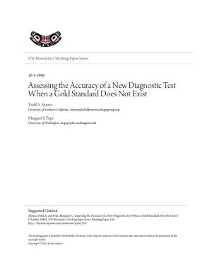 Assessing the Accuracy of a New Diagnostic Test When a Gold Standard Does Not Exist Todd A