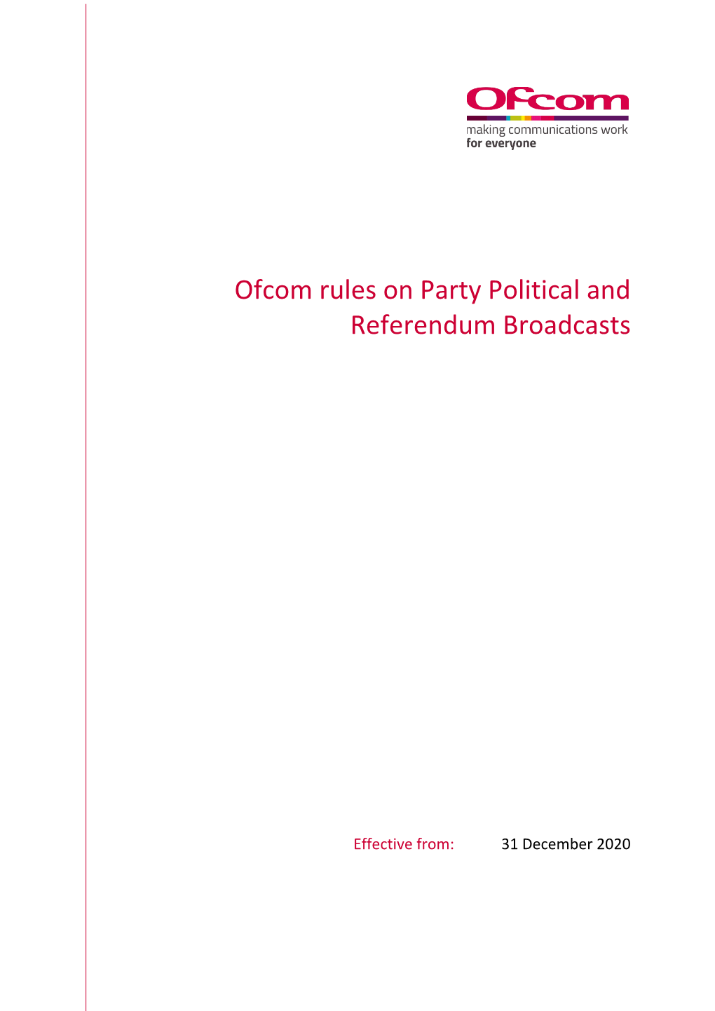 Ofcom Rules on Party Political and Referendum Broadcasts