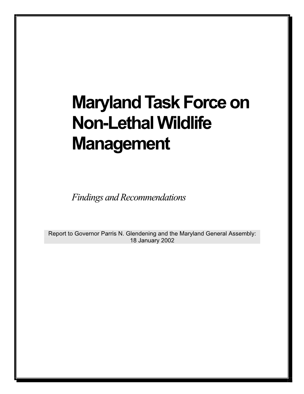 The Maryland Non-Lethal Task Force Was Created Via a Memorandum Of