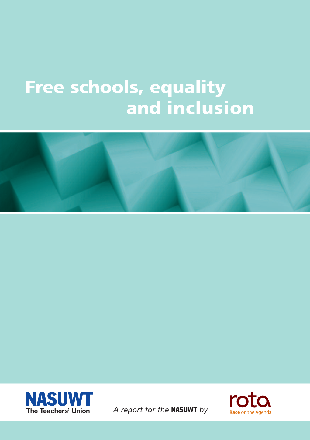 Free Schools, Equality and Inclusion NASUWT
