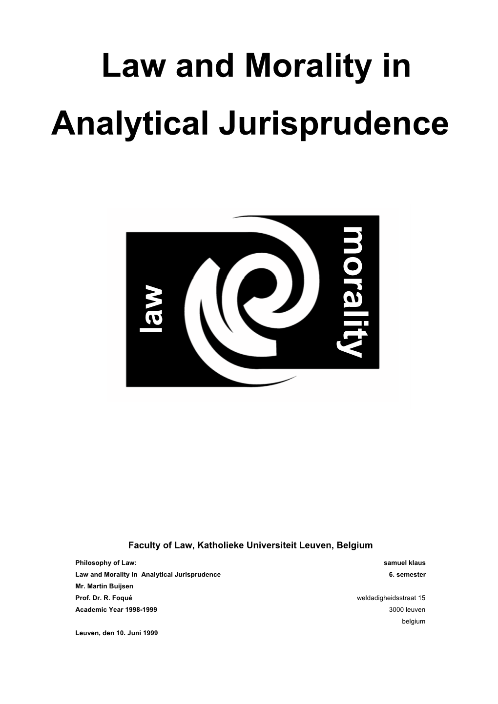 Law and Morality in Analytical Jurisprudence M O R a L I T Law Y