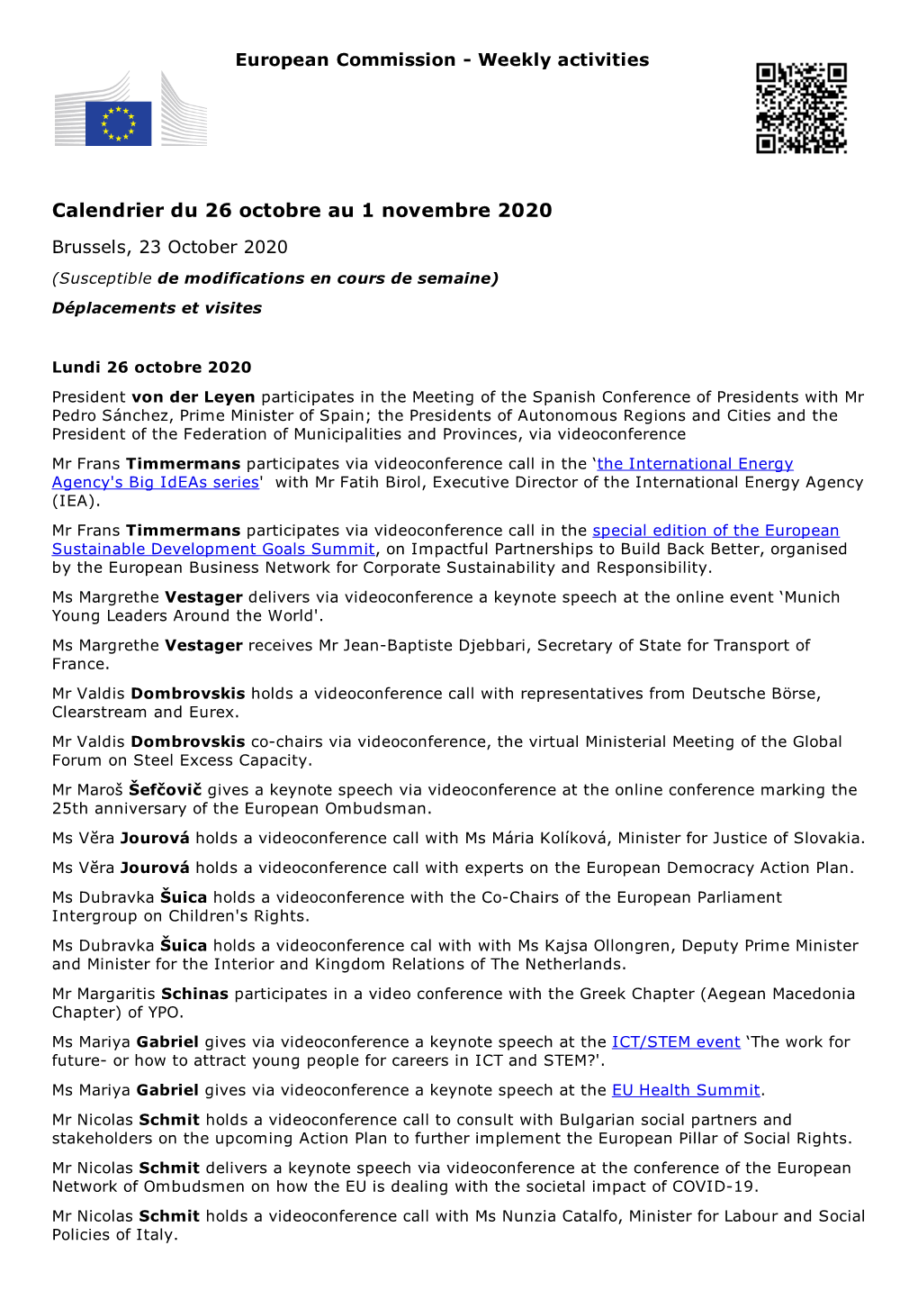 Calendrier Du 26 Octobre Au 1 Novembre 2020 Brussels, 23 October 2020 (Susceptible De Modifications En Cours De Semaine) Déplacements Et Visites