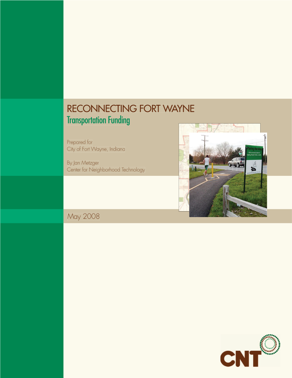 RECONNECTING FORT WAYNE Transportation Funding