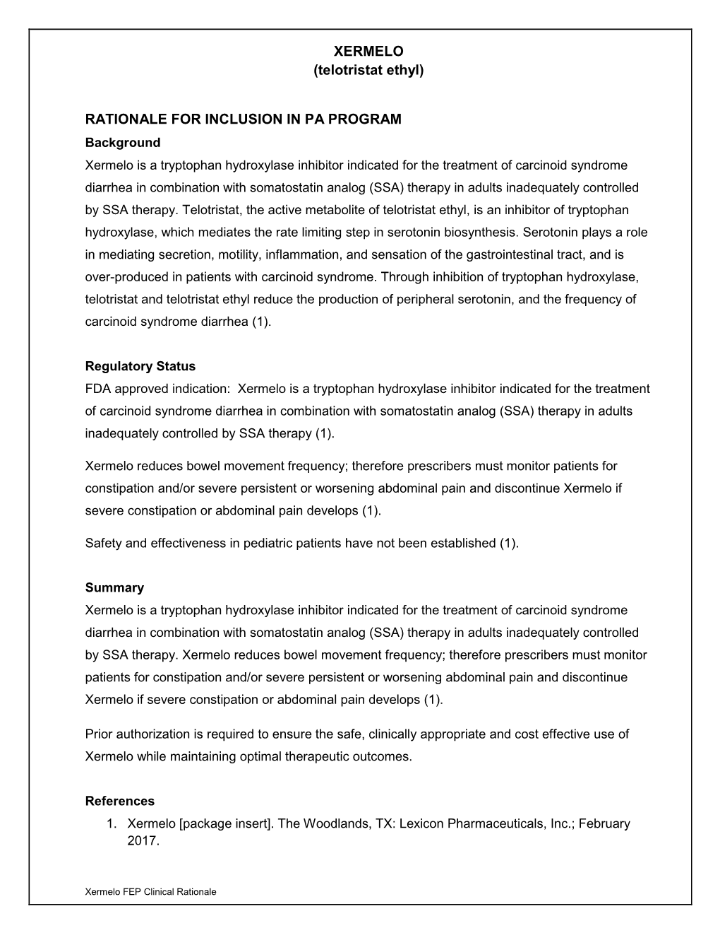 XERMELO (Telotristat Ethyl) RATIONALE for INCLUSION IN