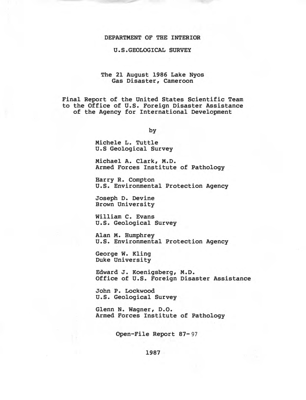 The 21 August 1986 Lake Nyos Gas Disaster, Cameroon Final Report of the United States Scientific Team to the Office of U.S. Fore