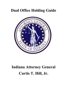 Dual Office Holding Guide Indiana Attorney General Curtis T. Hill