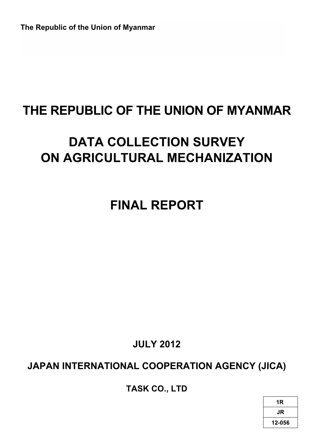 The Republic of the Union of Myanmar Data Collection Survey On