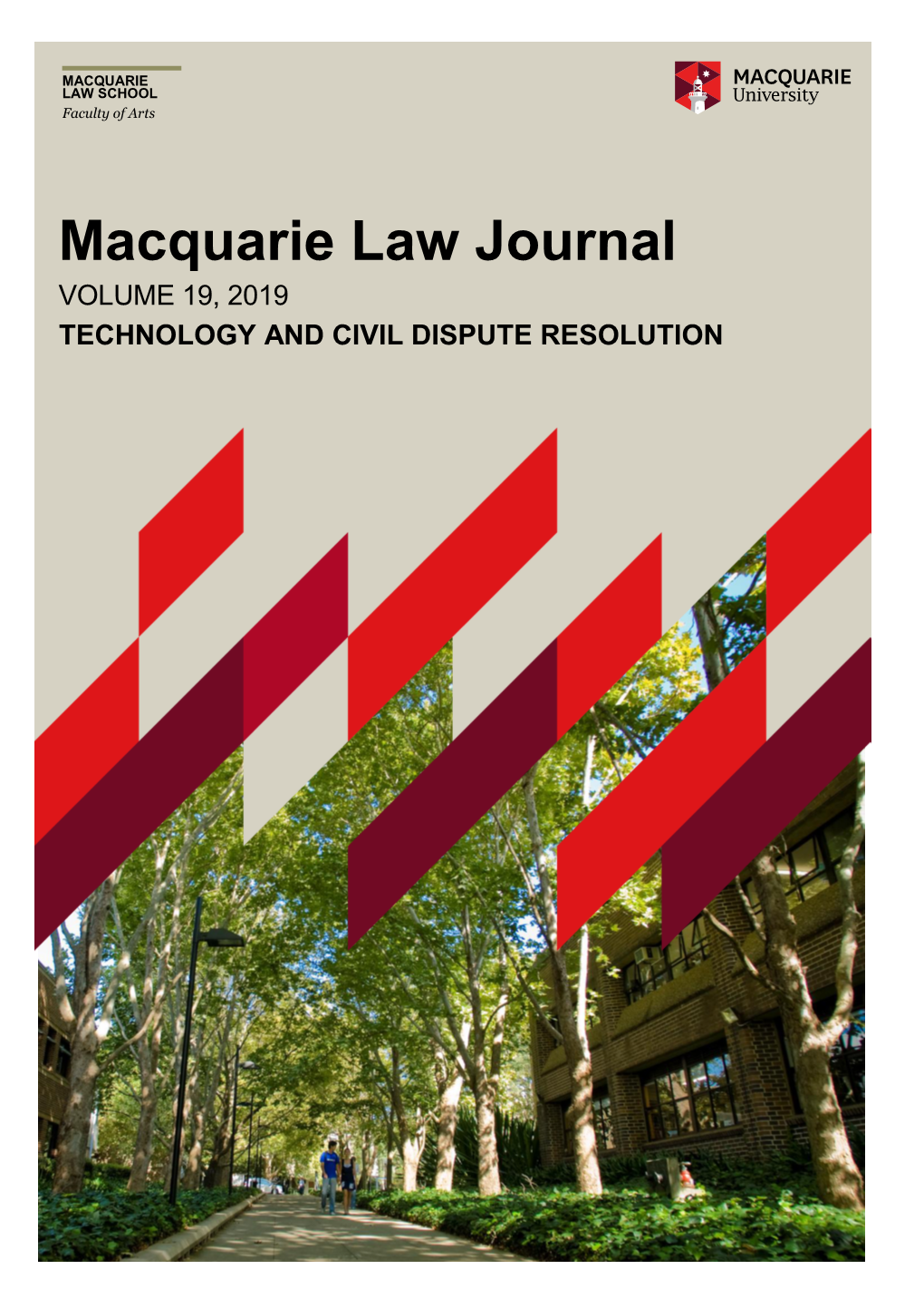 Macquarie Law Journal VOLUME 19, 2019 TECHNOLOGY and CIVIL DISPUTE RESOLUTION
