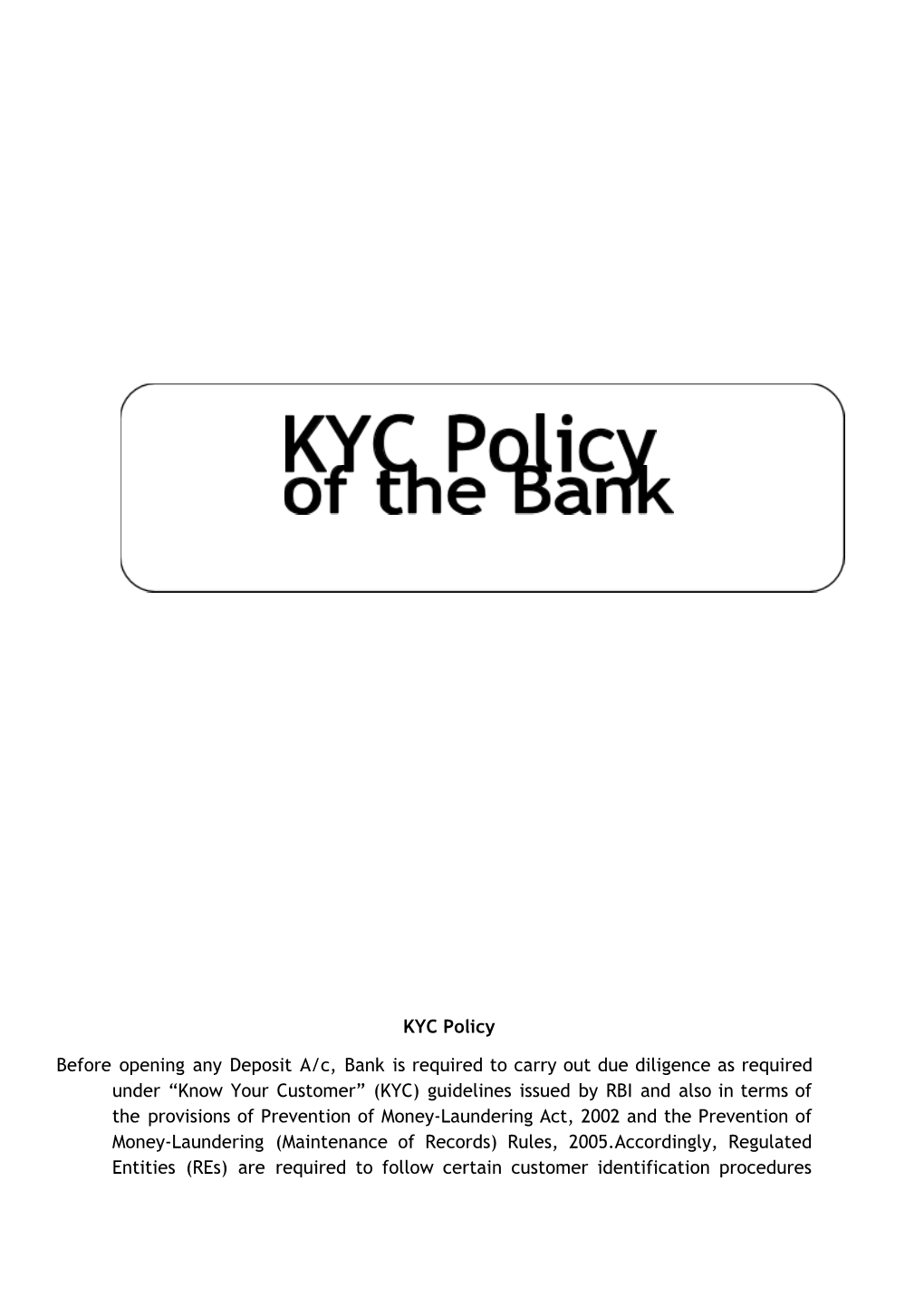 KYC Policy Before Opening Any Deposit A