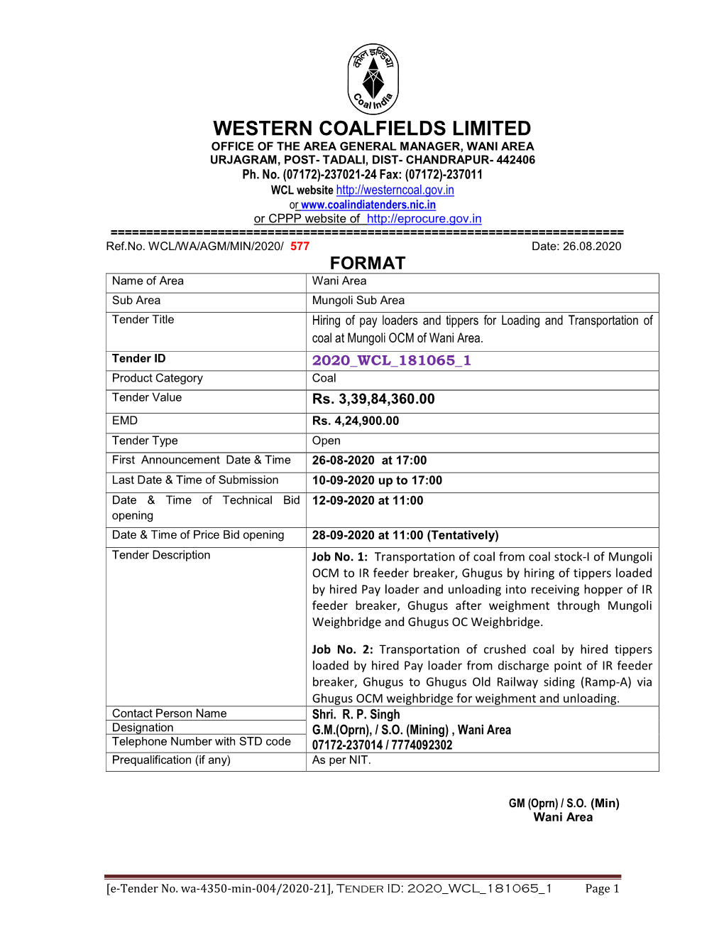 WESTERN COALFIELDS LIMITED OFFICE of the AREA GENERAL MANAGER, WANI AREA URJAGRAM, POST- TADALI, DIST- CHANDRAPUR- 442406 Ph