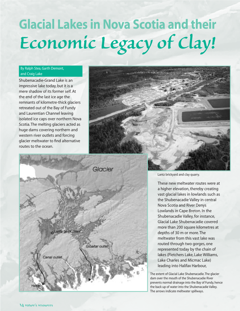 Glacial Lakes in Nova Scotia and Their Economic Legacy of Clay!