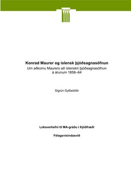 Konrad Maurer Og Íslensk Þjóðsagnasöfnun Um Aðkomu Maurers Að Íslenskri Þjóðsagnasöfnun Á Árunum 1858–64