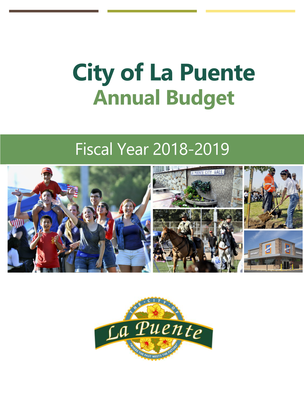Fiscal Year 2018-2019 Table of Contents Fiscal Year 2018-2019 INTRODUCTION City Manager’S Message
