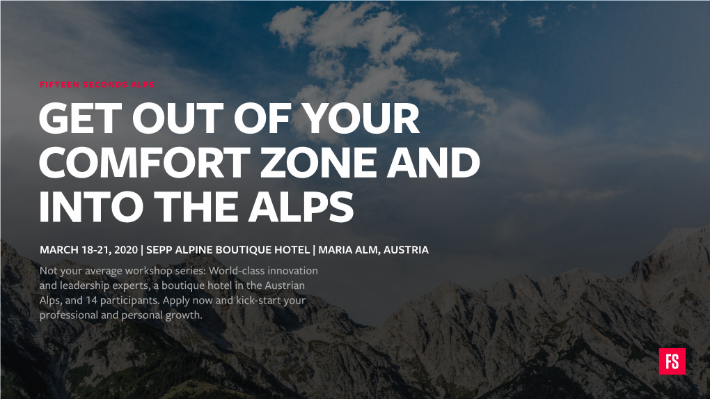Not Your Average Workshop Series: World-Class Innovation and Leadership Experts, a Boutique Hotel in the Austrian Alps, and 14 Participants