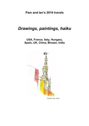 Drawings, Paintings, Haiku