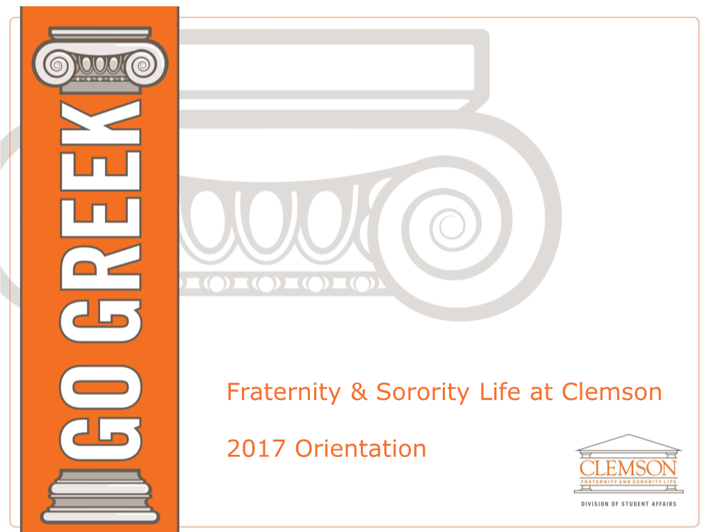 Fraternity & Sorority Life at Clemson 2017 Orientation