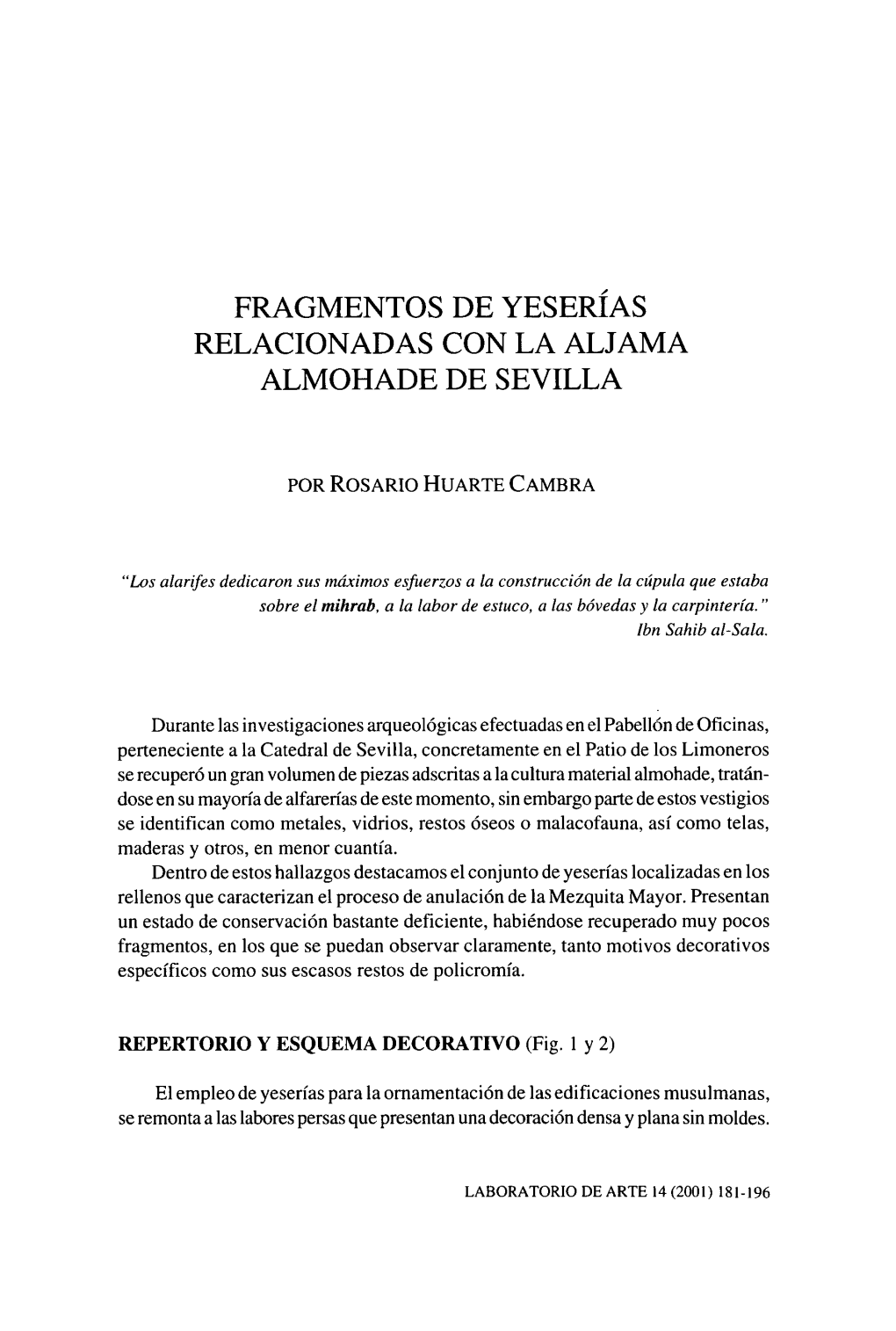 Fragmentos De Yeserías Relacionadas Con La Aljama Almohade De Sevilla