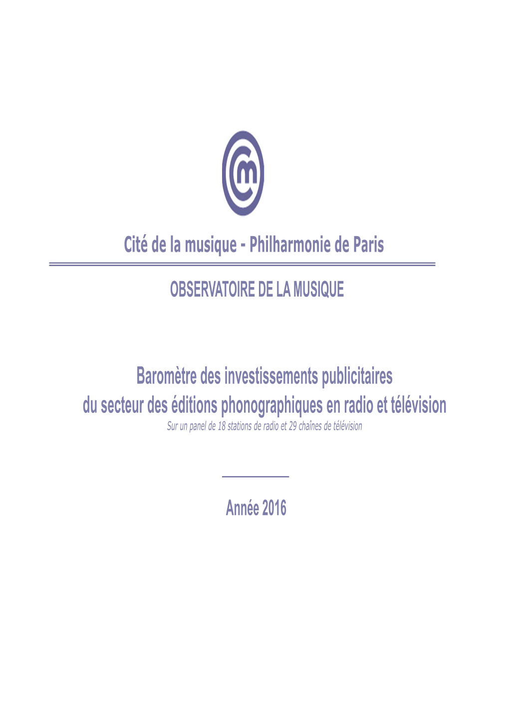 Baromètre Des Investissements Publicitaires Du Secteur Des Éditions Phonographiques En Radio Et Télévision