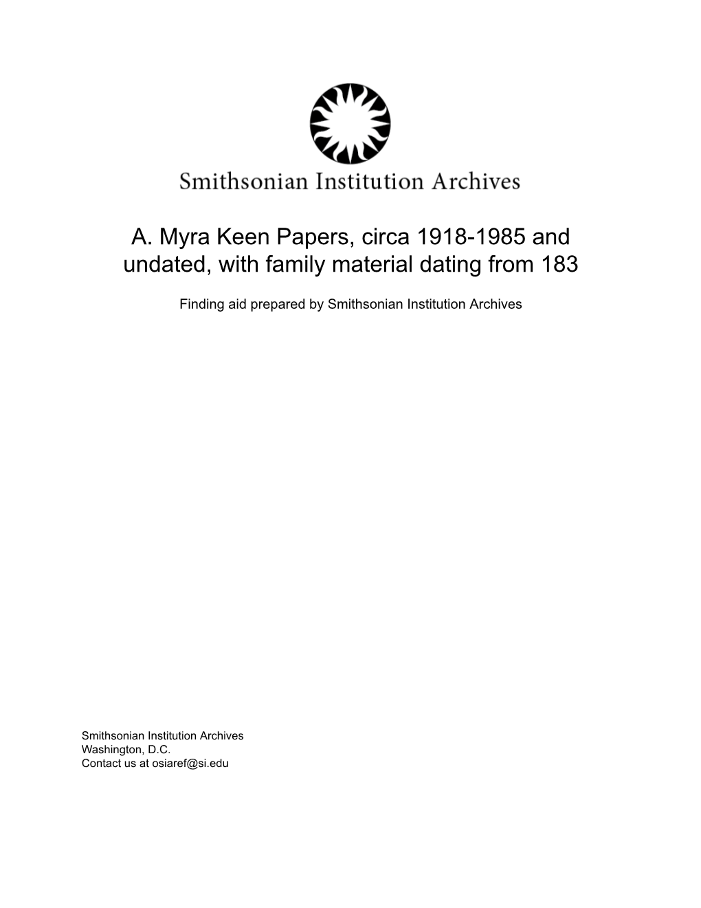 A. Myra Keen Papers, Circa 1918-1985 and Undated, with Family Material Dating from 183