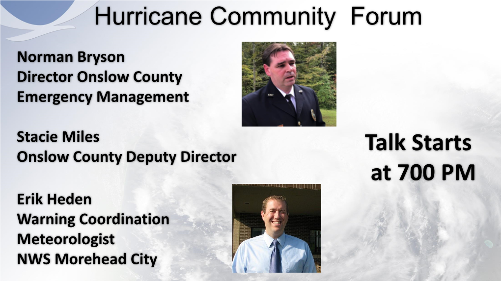 Hurricane Community Forum Talk Starts at 700 PM