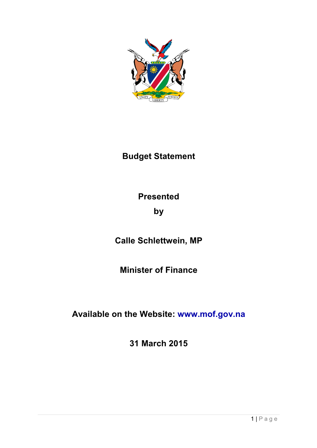Budget Statement Presented by Calle Schlettwein, MP Minister of Finance