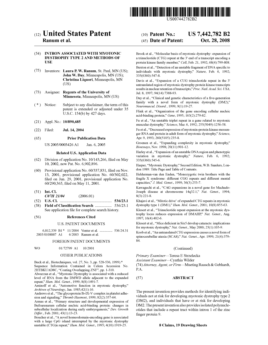 (12) United States Patent (10) Patent No.: US 7.442,782 B2 Ranum Et Al