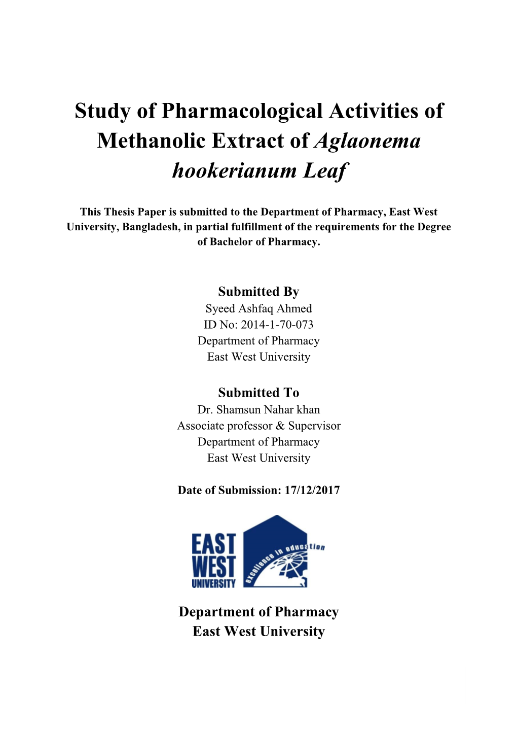Study of Pharmacological Activities of Methanolic Extract of Aglaonema Hookerianum Leaf
