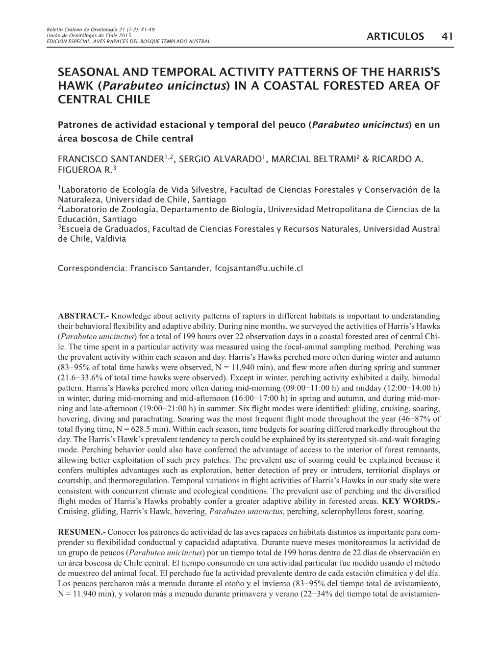 SEASONAL and TEMPORAL ACTIVITY PATTERNS of the HARRIS’S HAWK (Parabuteo Unicinctus) in a COASTAL FORESTED AREA of CENTRAL CHILE