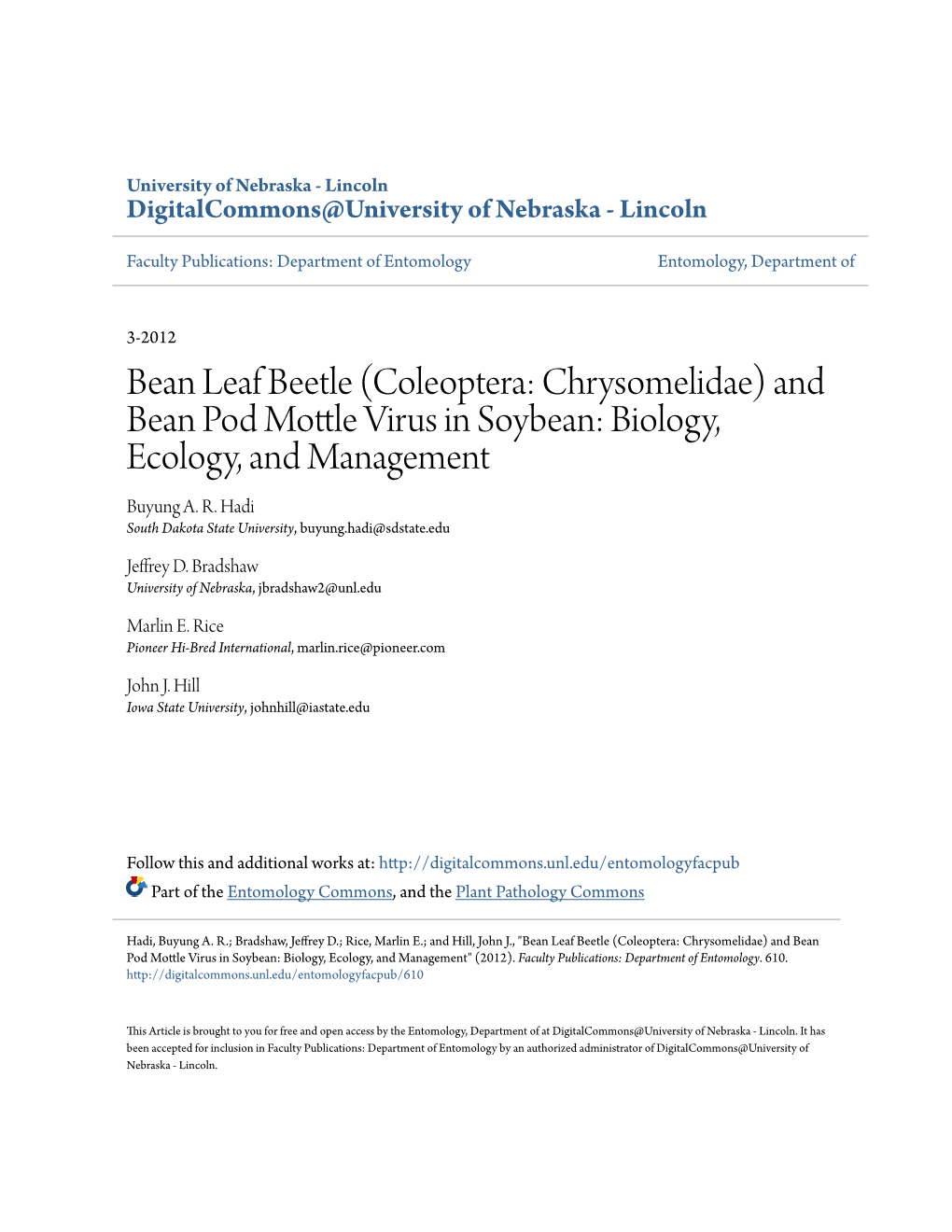 Bean Leaf Beetle (Coleoptera: Chrysomelidae) and Bean Pod Mottle Irv Us in Soybean: Biology, Ecology, and Management Buyung A