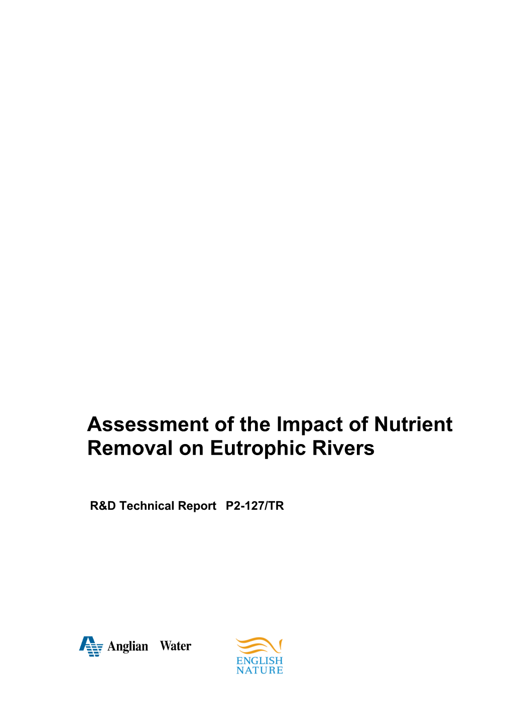 Assessment of the Impact of Nutrient Removal on Eutrophic Rivers