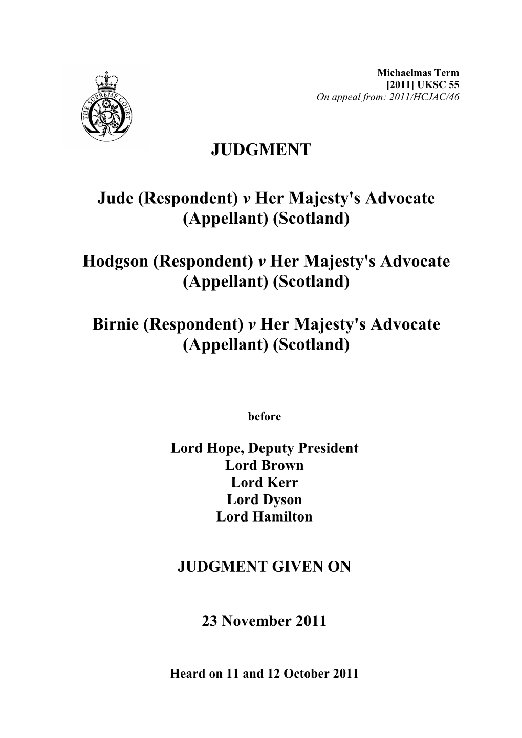 JUDGMENT Jude (Respondent) V Her Majesty's Advocate (Appellant)
