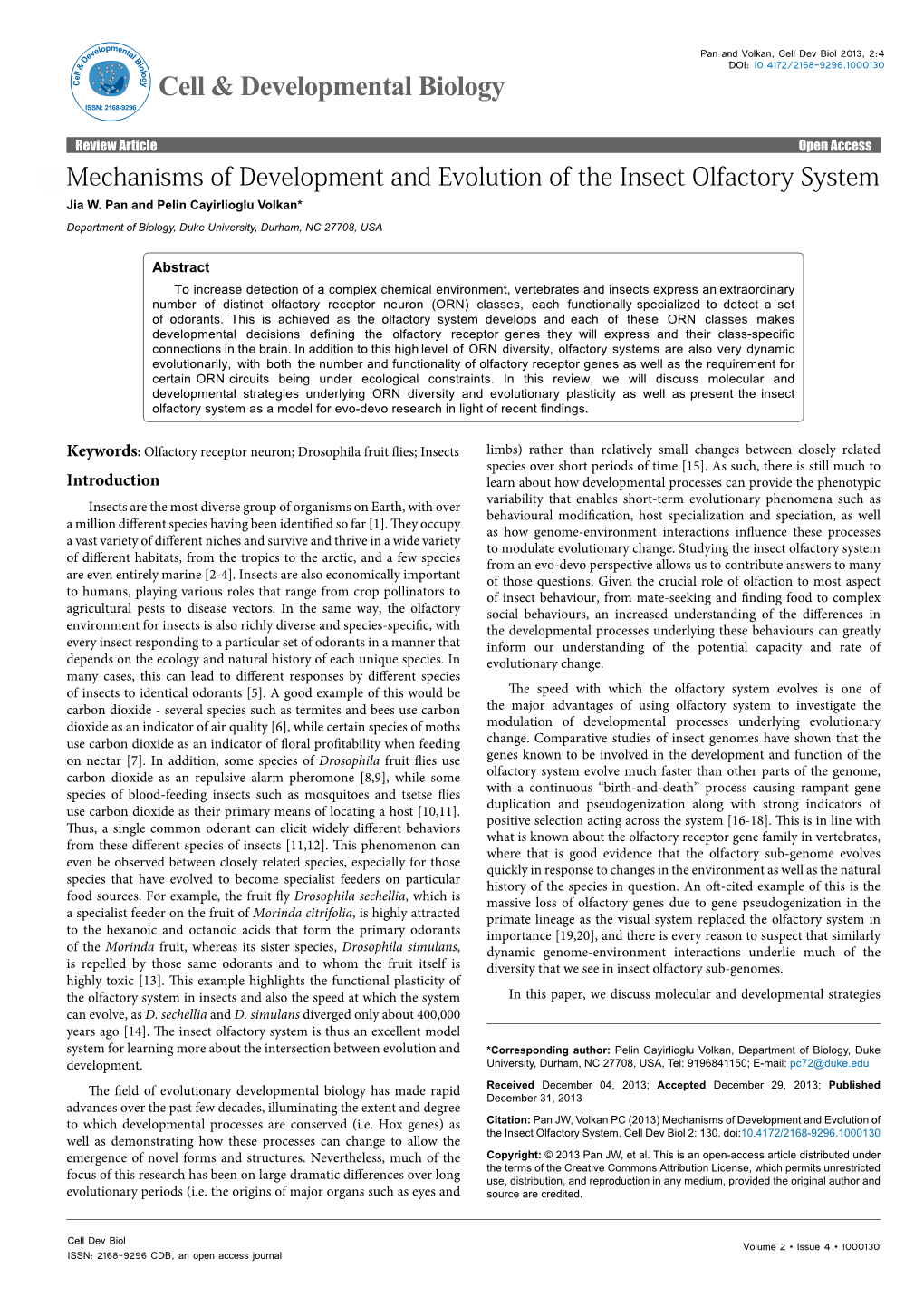 Mechanisms of Development and Evolution of the Insect Olfactory System Jia W