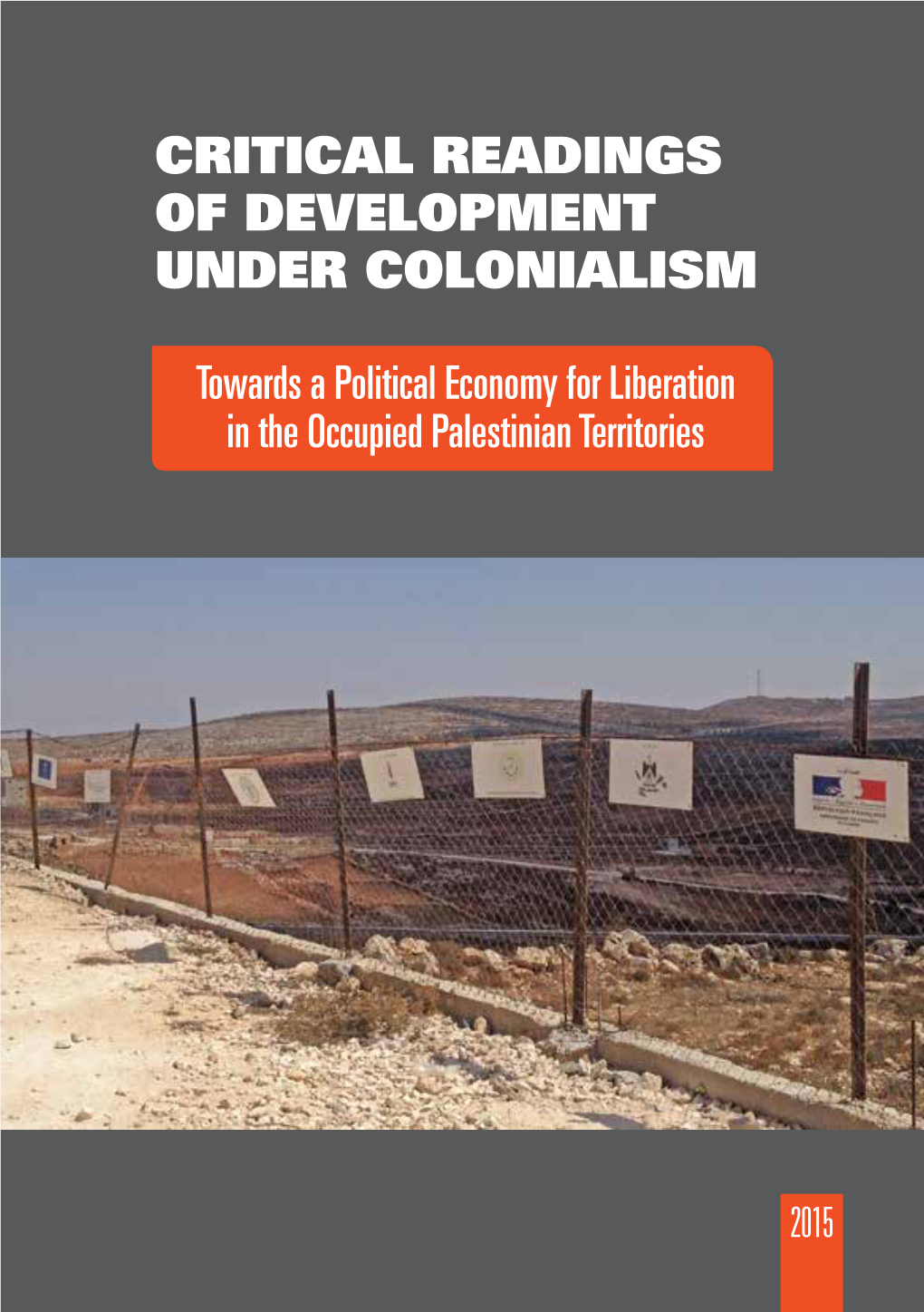 Critical Readings of Development Under Colonialism