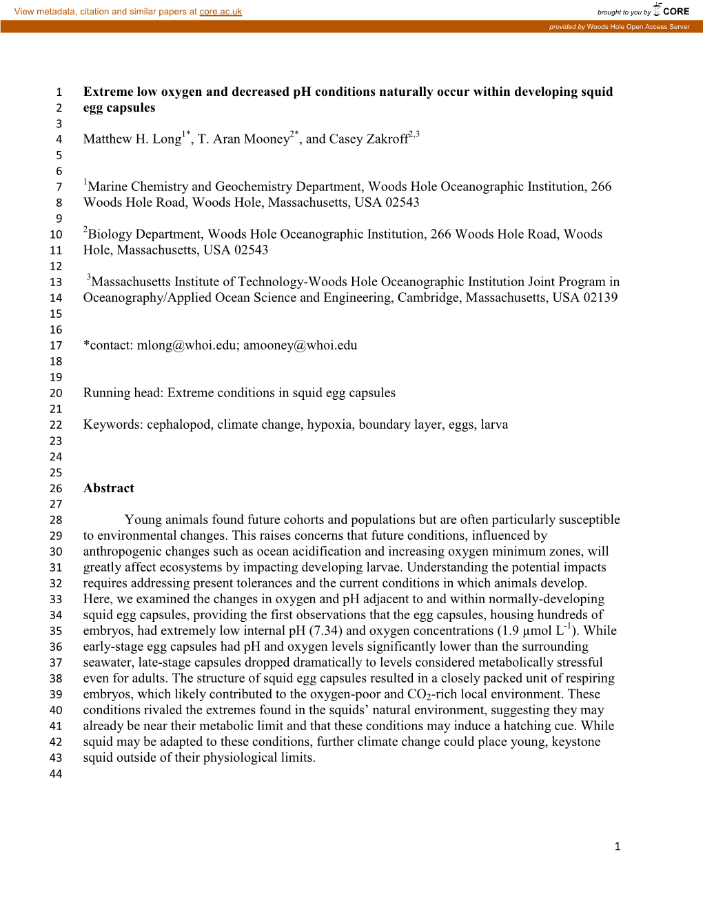 Extreme Low Oxygen and Decreased Ph Conditions Naturally Occur Within Developing Squid Egg Capsules Matthew H. Long , T. Aran M