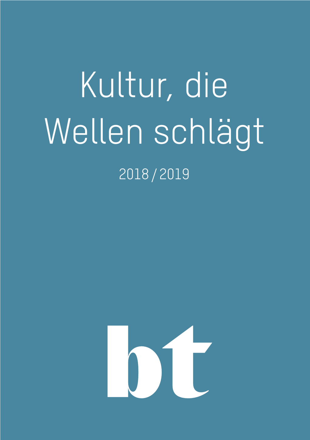 Kultur, Die Wellen Schlägt