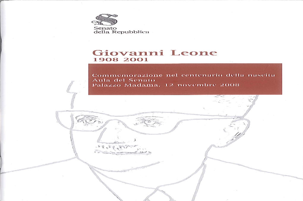 Giovanni Leone 1908 - 2001 Commemorazione Di Giovanni Leone Nel Centenario Della Nascita