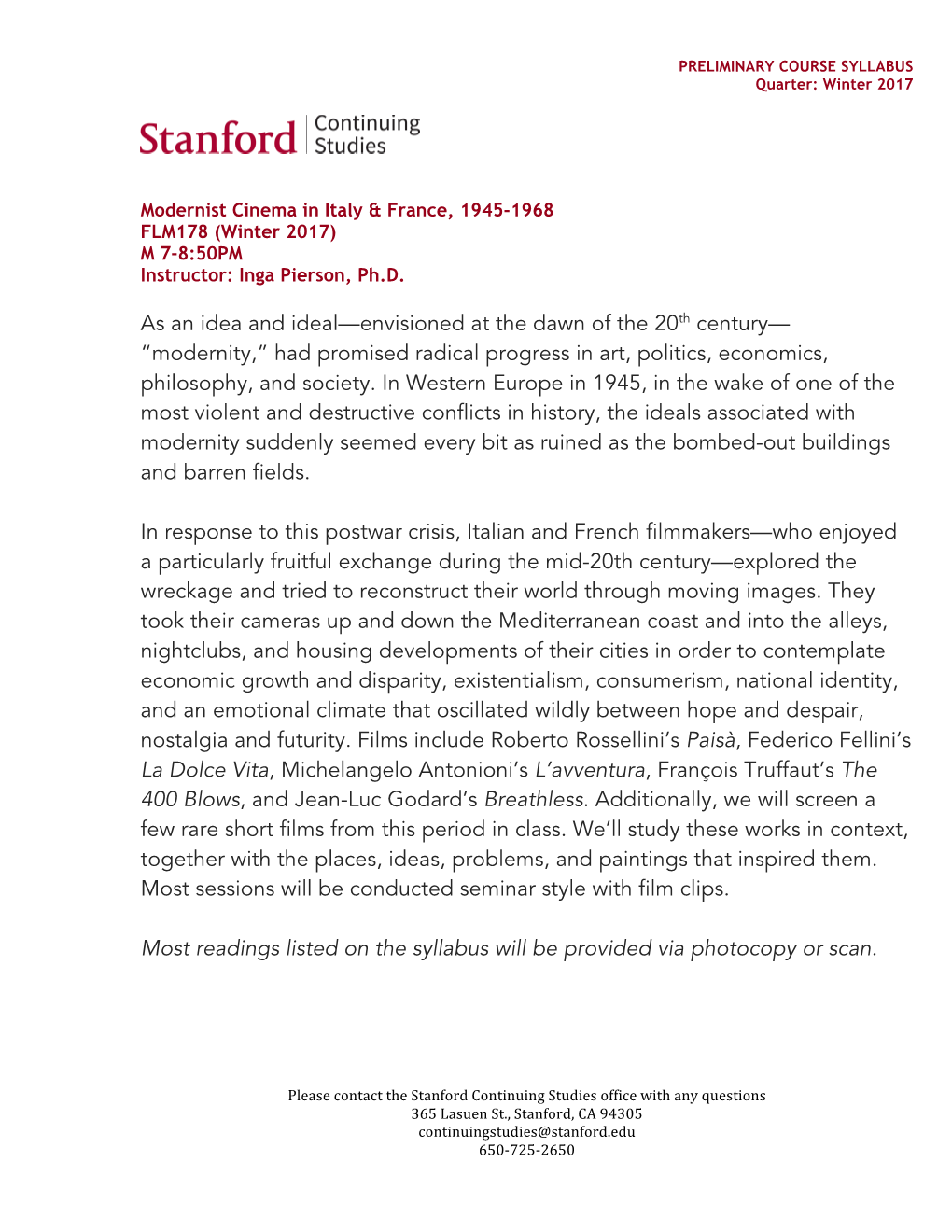 As an Idea and Ideal—Envisioned at the Dawn of the 20Th Century— “Modernity,” Had Promised Radical Progress in Art, Politics, Economics, Philosophy, and Society