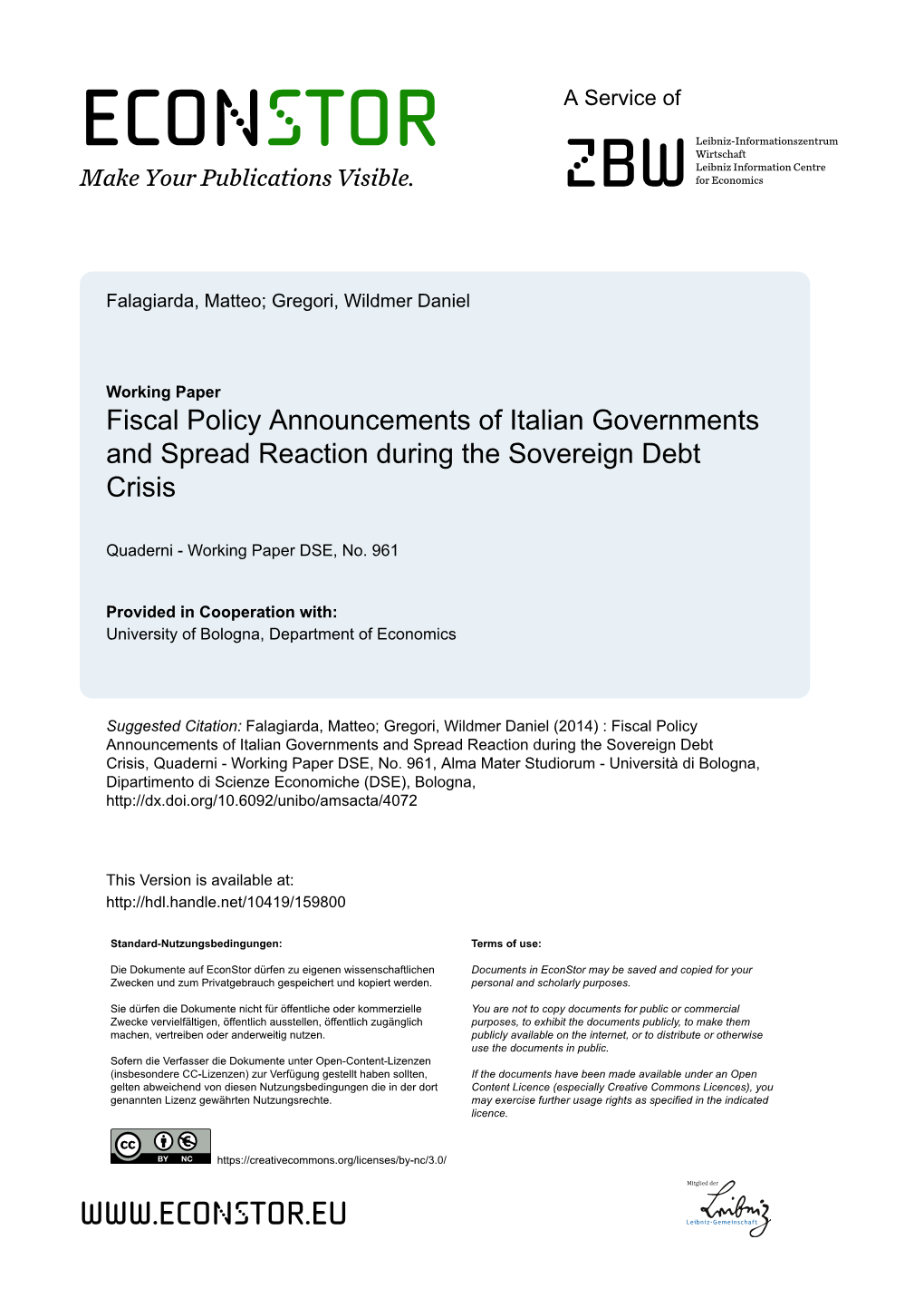 Fiscal Policy Announcements of Italian Governments and Spread Reaction During the Sovereign Debt Crisis