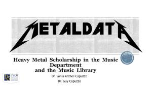 Metaldata: Heavy Metal Scholarship in the Music Department and The