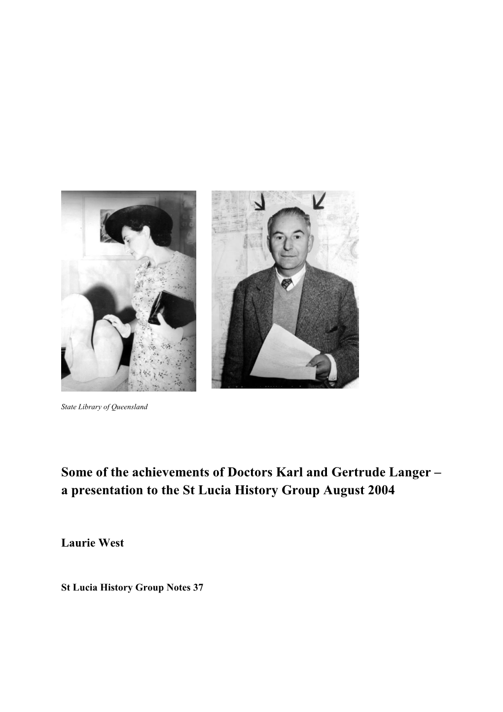 Karl and Gertrude Langer – a Presentation to the St Lucia History Group August 2004