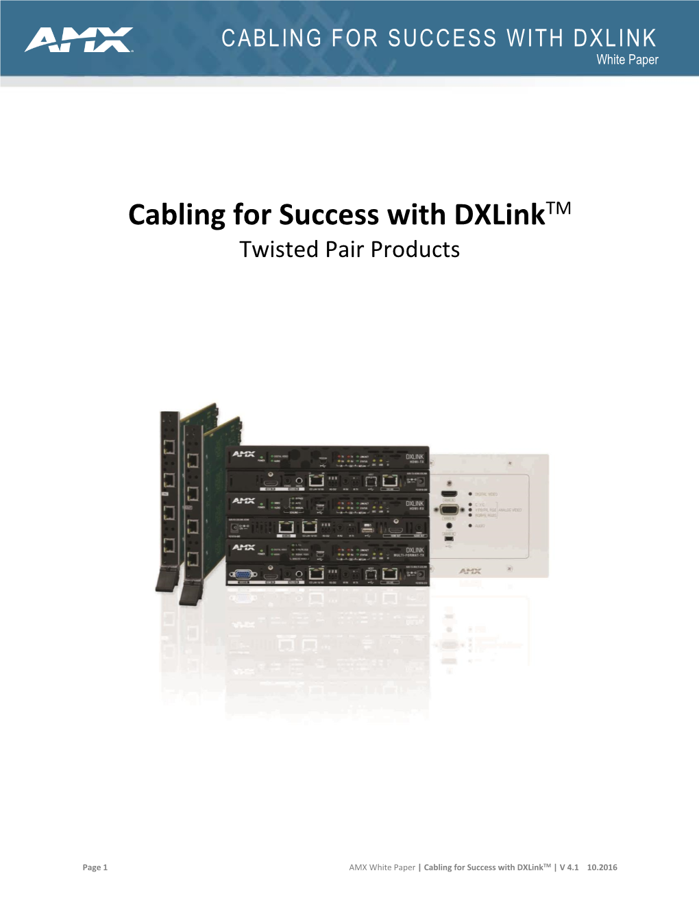 CABLING for SUCCESS with DXLINK White Paper